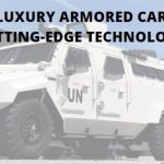 Luxury Armored Car Cutting-Edge Technology
